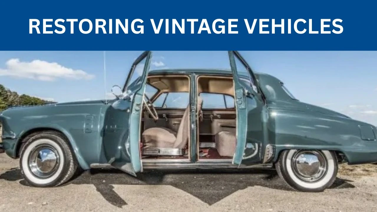 Restoring Vintage Vehicles: Stories from the Road Of Lincoln Highway Museum