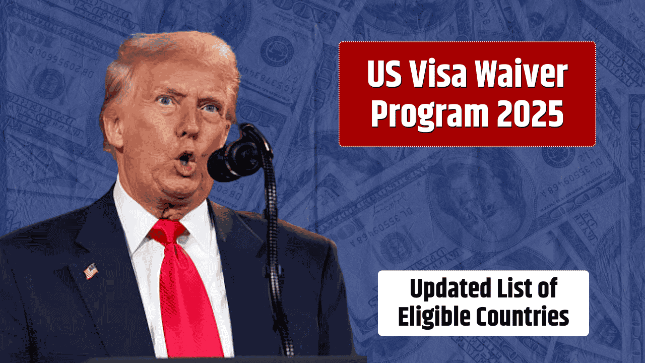 US Visa Waiver Program 2025 – Latest Eligible Countries List Released