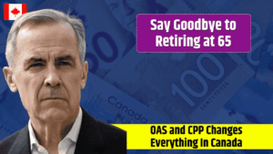 Say Goodbye to Retiring at 65 – The New Age For Collecting OAS and CPP Changes Everything In Canada